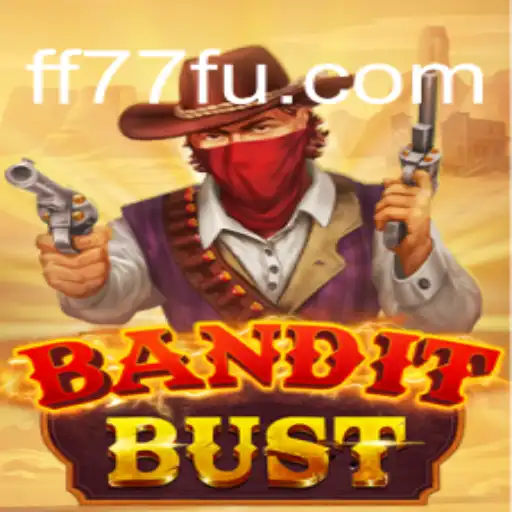Descubra as Aventuras de 'BanditBust' no Universo de FF77.com