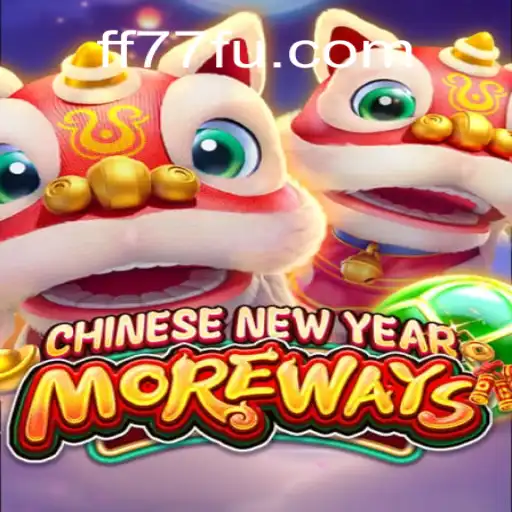 Descubra o Fascinante Jogo CHINESENEWYEARMOREWAYS e Como Jogar